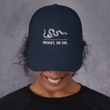 Resist, or DIE. dad hat