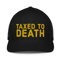 Taxed to Death flex-fit trucker