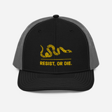 Resist, or DIE. trucker hat