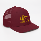 Resist, or DIE. trucker hat