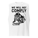 We Will Not Comply muscle shirt