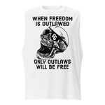 Only Outlaws Will Be Free muscle shirt