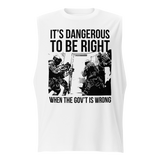 Dangerous to be Right muscle shirt