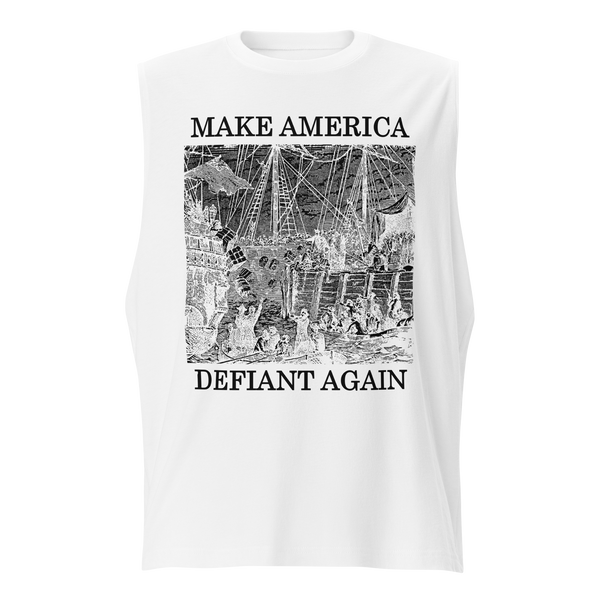 Make America Defiant Again muscle shirt