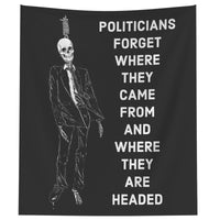Politicians Forget 22 tapestry