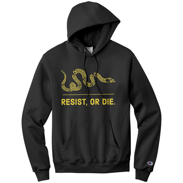 Resist, or Die. (gold) Champion hoodie