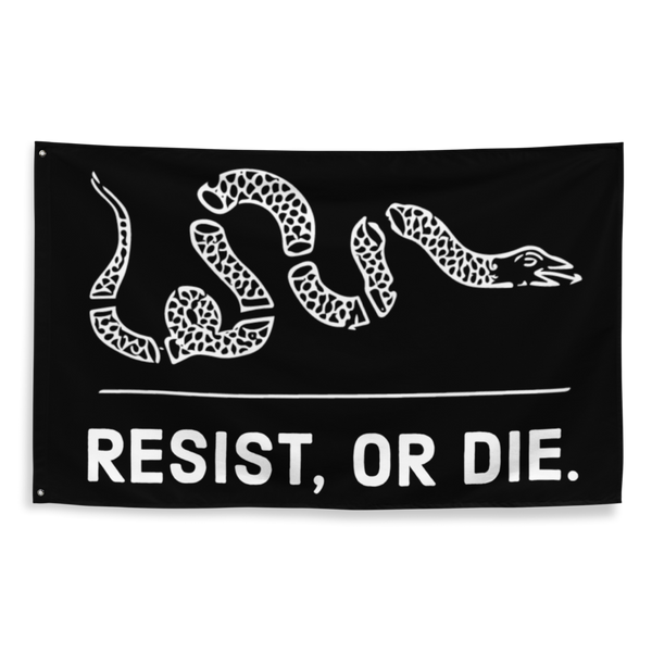 Resist, or Die. Flag