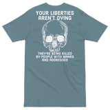 Liberties Aren't Dying OG v2 premium t-shirt