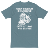 Only Outlaws Will Be Free v1 premium t-shirt