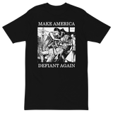 Make America Defiant Again 22 v1 premium t-shirt