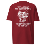 Gov't Is Not Us premium t-shirt