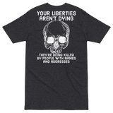 Liberties Aren't Dying v2 premium t-shirt