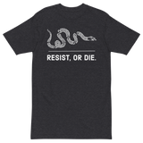 Resist, or Die. premium t-shirt