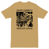Make America Defiant Again 22 v1 premium t-shirt
