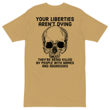 Liberties Aren't Dying OG v1 premium t-shirt