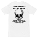 Liberties Aren't Dying v1 premium t-shirt