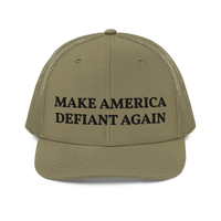 Make America Defiant Again trucker hat