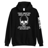 Liberties Aren't Dying v1 hoodie