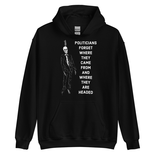 Politicians Forget 22 v1 hoodie
