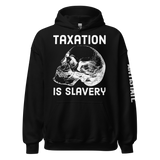 Taxation is Slavery v1 hoodie