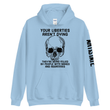 Liberties Aren't Dying v1 hoodie