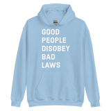 Disobey Bad Laws v1 hoodie