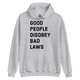 Disobey Bad Laws v1 hoodie