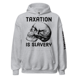 Taxation is Slavery v1 hoodie