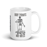 bury tyrants 15 oz mug
