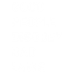 Disobey Bad Laws