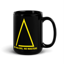 Δ No Rulers, No Masters black/gold mug