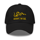 Resist, or DIE. dad hat