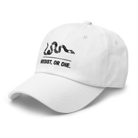 Resist, or DIE. dad hat