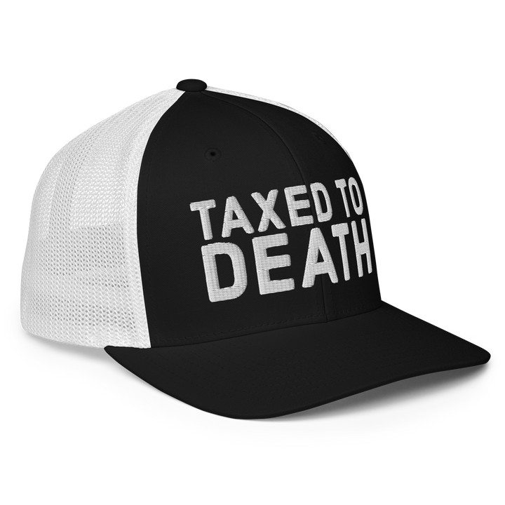 Taxed to Death flex-fit trucker