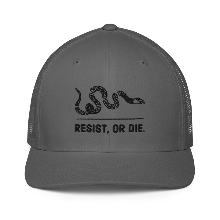 Resist, or Die flex-fit trucker