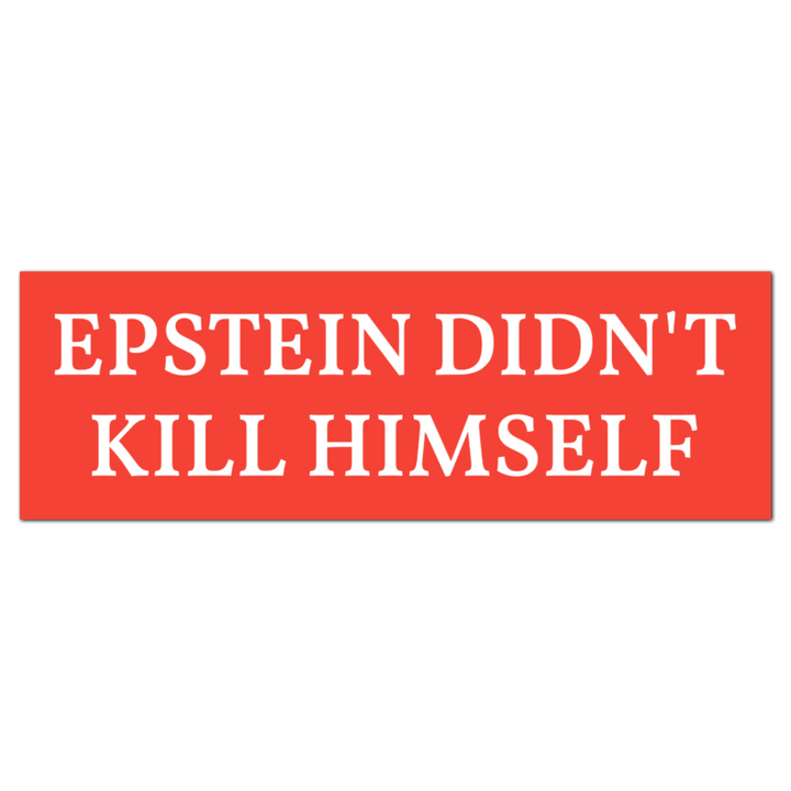 Epstein Didn't Kill Himself Decals