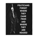 Politicians Forget black tapestry
