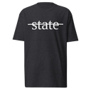 ̶s̶t̶a̶t̶e̶ premium t-shirt