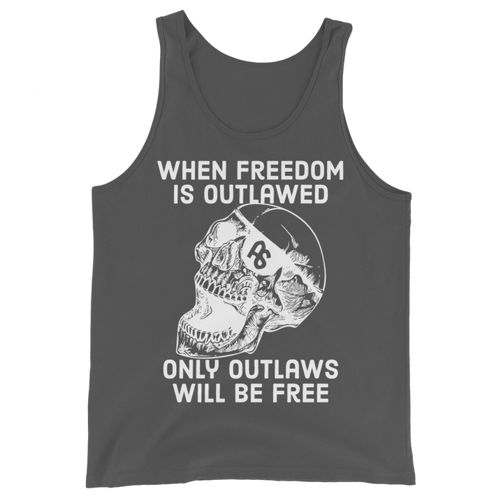 Only Outlaws Will Be Free basic tank top