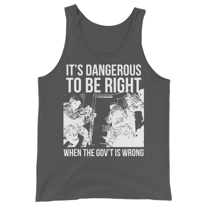 Dangerous to be Right basic tank top