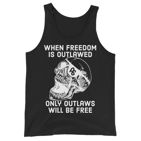 Only Outlaws Will Be Free basic tank top