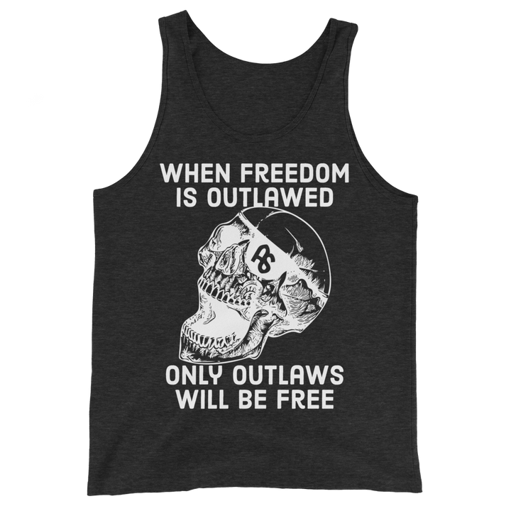 Only Outlaws Will Be Free basic tank top