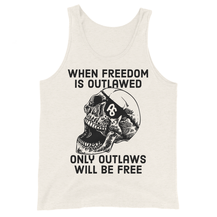 Only Outlaws Will Be Free basic tank top