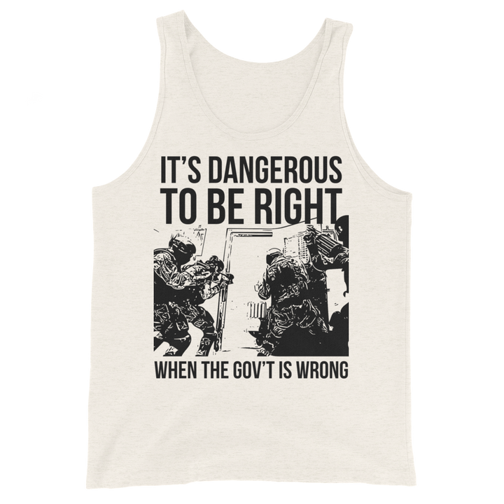 Dangerous to be Right basic tank top