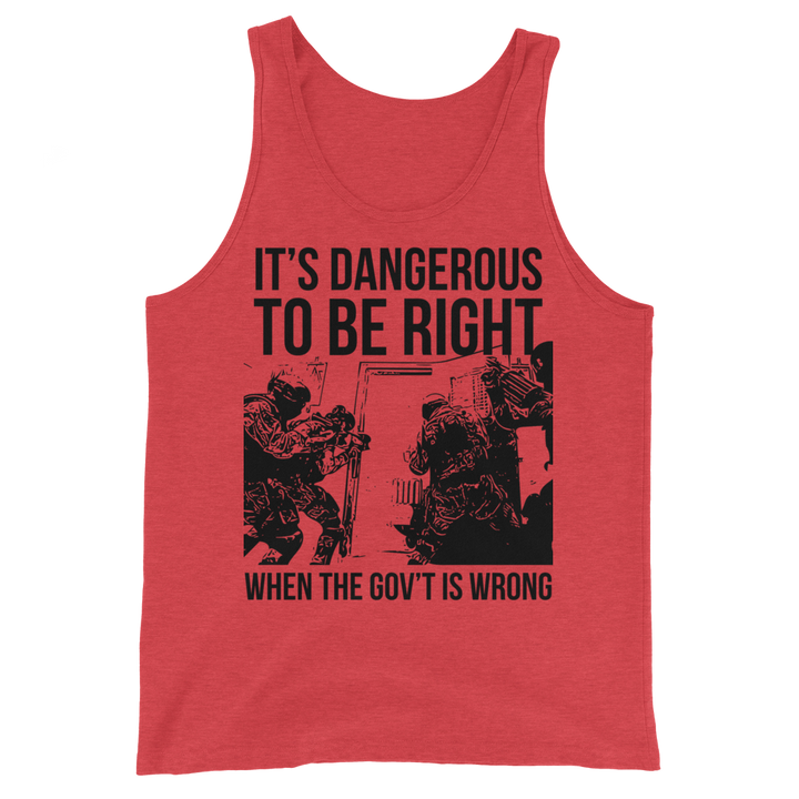 Dangerous to be Right basic tank top