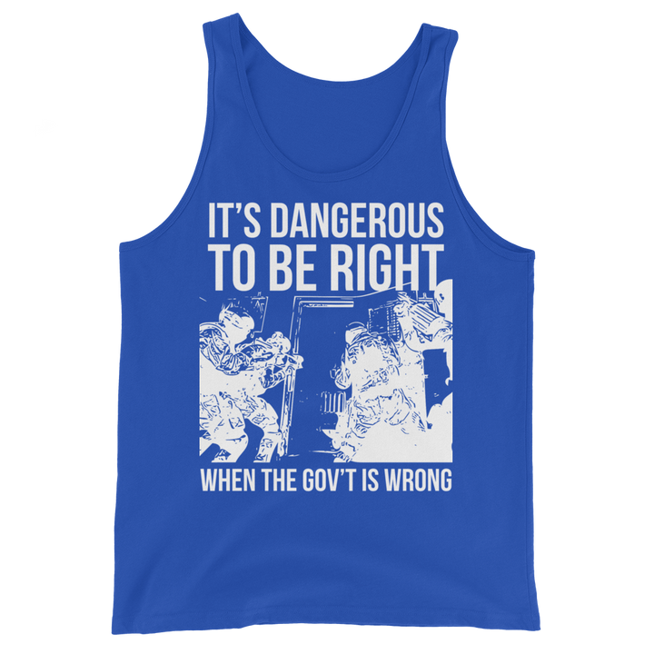 Dangerous to be Right basic tank top