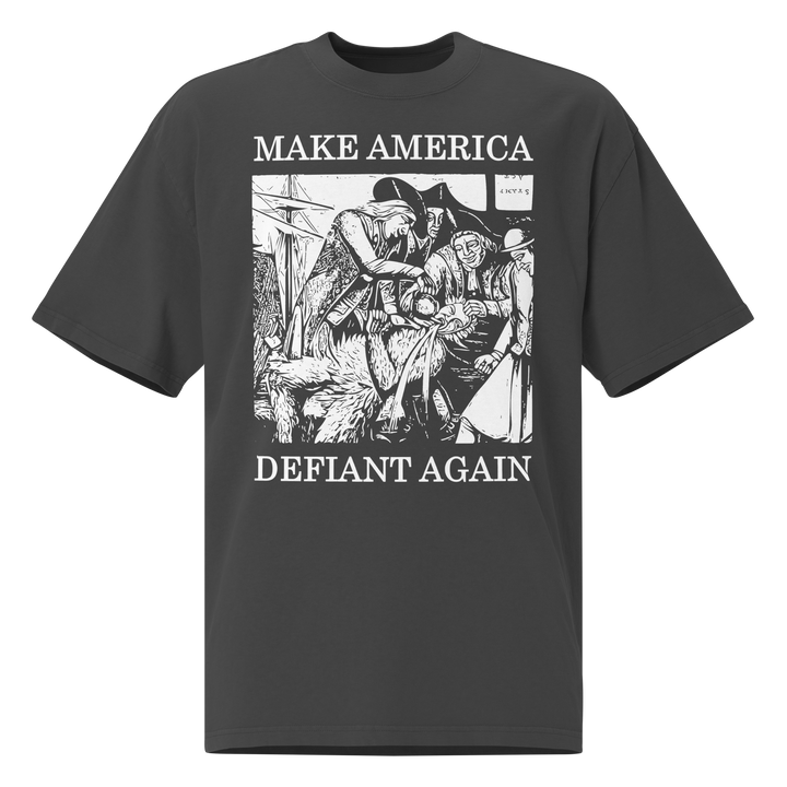 Make America Defiant Again 22 oversized faded t-shirt