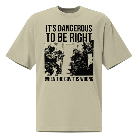 Dangerous to be Right oversized faded t-shirt