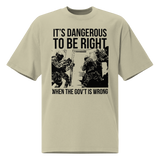 Dangerous to be Right oversized faded t-shirt