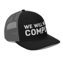 We Will Not Comply trucker